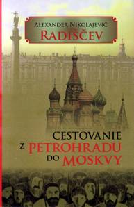 E-kniha Cestovanie z Petrohradu do Moskvy - Alexander Nikolajevič Radiščev