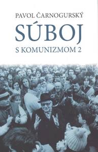 E-kniha Súboj s komunizmom 2 - Paľo Čarnogurský