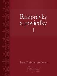 E-kniha Rozprávky a poviedky I - Hans Christian Andersen