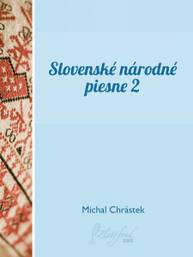 E-kniha Slovenské národné piesne II - Michal Chrástek