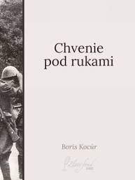 E-kniha Chvenie pod rukami - Boris Kocúr