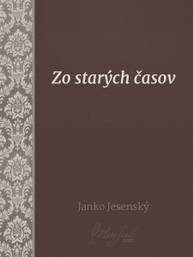 E-kniha Zo starých časov - Janko Jesenský