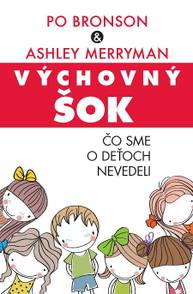 E-kniha Výchovný šok - Po Bronson, Ashley Merryman