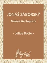 E-kniha Jonáš Záborský. Nákres životopisný - Július Botto