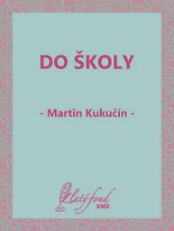 E-kniha Do školy - Martin Kukučín