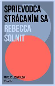 E-kniha Sprievodca strácaním sa - Rebecca Solnit