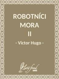 E-kniha Robotníci mora II - Victor Hugo