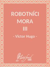 E-kniha Robotníci mora III - Victor Hugo