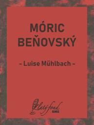 E-kniha Móric Beňovský - Luise Mühlbach