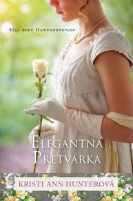 E-kniha Elegantná pretvárka - Kristi Ann Hunter