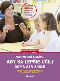 E-kniha Ako hovoriť s deťmi, aby sa lepšie učili - Elaine Mazlish, Adele Faber