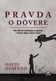 E-kniha Pravda o dôvere - David deSteno