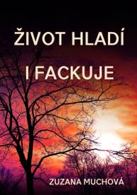 E-kniha Život hladí i fackuje - Zuzana Muchová