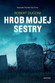 E-kniha Hrob mojej sestry - Robert Dugoni