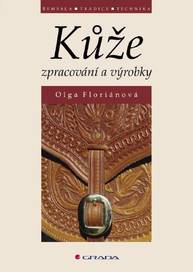 E-kniha Kůže - zpracování a výrobky - Olga Floriánová