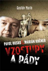 E-kniha Pavol Rusko vs Marián Kočner – Vzostupy a pády - Gustáv Murín