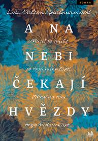 E-kniha A na nebi čekají hvězdy - Spielman Lori Nelson