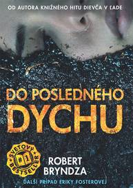 E-kniha Do posledného dychu - Robert Bryndza