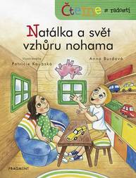 E-kniha Čteme s radostí – Natálka a svět vzhůru nohama - Anna Burdová