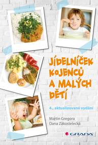 E-kniha Jídelníček kojenců a malých dětí - Martin Gregora, Dana Zákostelecká