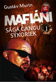 E-kniha Mafiáni - Sága gangu Sýkoriek I. - Gustáv Murín