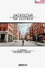 E-kniha Začátečník na cestách - Richard Ludvík