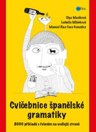 E-kniha Cvičebnice španělské gramatiky - Olga Macíková, Ludmila Mlýnková, Manuel Díaz-Faes González