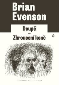 E-kniha Doupě | Zhroucení koně - Brian Evenson