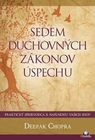 E-kniha Sedem duchovných zákonov úspechu - Deepak Chopra