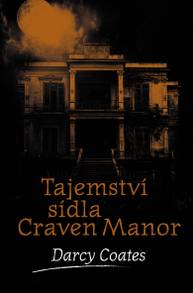 E-kniha Tajemství sídla Craven Manor - Darcy Coates