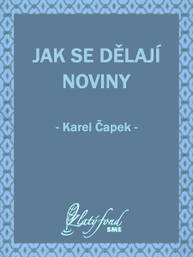 E-kniha Jak se dělají noviny - Karel Čapek