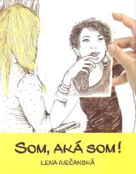 E-kniha Som, aká som! - Lena Riečanská