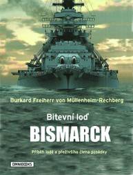 E-kniha Bitevní loď Bismarck - Burkard Freiherr von Müllenheim-Rechberg