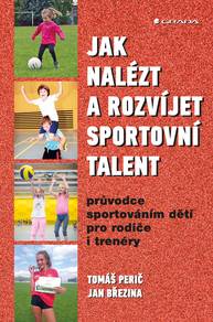 E-kniha Jak nalézt a rozvíjet sportovní talent - Tomáš Perič, Jan Březina