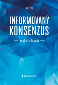 E-kniha Informovaný konsenzus - poučená dohoda - Jan Payne