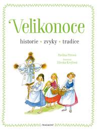 E-kniha Velikonoce - historie, zvyky, tradice - Pavlína Pitrová