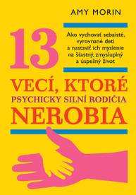 E-kniha 13 vecí, ktoré psychicky silní rodičia nerobia - Amy Morin