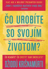 E-kniha Čo urobíte so svojím životom? - Džiddú Krišnamúrti