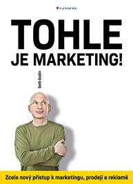 E-kniha Tohle je marketing! - Seth Godin