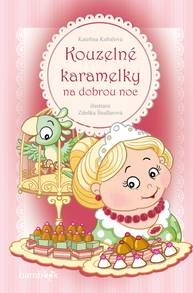 E-kniha Kouzelné karamelky na dobrou noc - Zdeňka Študlarová, Kateřina Kubalová