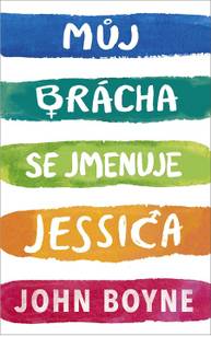 E-kniha Můj brácha se jmenuje Jessica - John Boyne