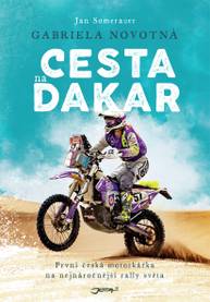 E-kniha Gabriela Novotná: Cesta na Dakar - Gabriela Novotná, Jan Somerauer