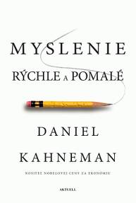 E-kniha Myslenie rýchle a pomalé - Daniel Kahneman