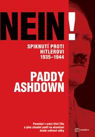 E-kniha Nein! Spiknutí proti Hitlerovi 1935-1944 - Ashdown Paddy