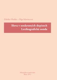 E-kniha Slova v soukromých dopisech. Lexikografická sonda - Zdeňka Hladká, Olga Martincová