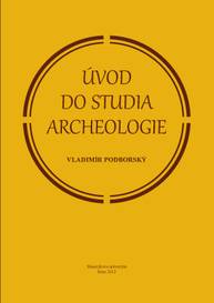 E-kniha Úvod do studia archeologie - Vladimír Podborský