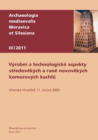 E-kniha Výrobní a technologické aspekty středověkých a raně novověkých komorových kachlů - Zdeněk Měřínský