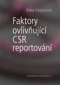 E-kniha Faktory ovlivňující CSR reportování - Klára Kašparová