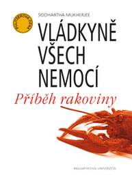 E-kniha Vládkyně všech nemocí - Siddhartha Mukherjee