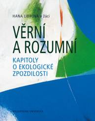 E-kniha Věrní a rozumní - Lucie Galčanová, Hana Librová, Vojtěch Pelikán, Lukáš Kala